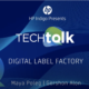 Tech Talks “The Digital Label Factory”